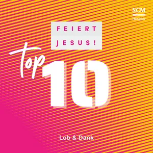 Produktbild des Artikels Feiert Jesus! Top 10 - Lob & Dank (Audio - CD)
