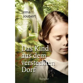 Produktbild des Artikels Das Kind aus dem versteckten Dorf (Buch - Hardcover)