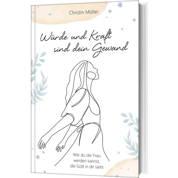 Produktbild des Artikels Würde und Kraft sind dein Gewand (Buch - Gebunden)