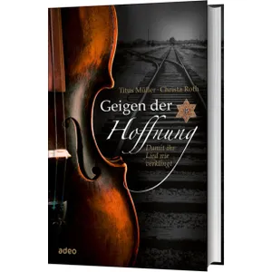 Produktbild des Artikels Geigen der Hoffnung (Buch - Gebunden)