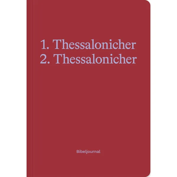 Produktbild des Artikels 1.-2. Thessalonicher - Bibeljournal (Buch - Paperback)
