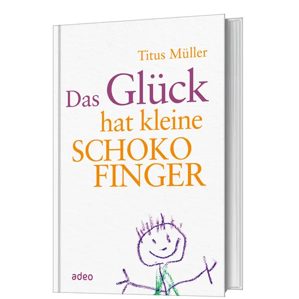 Produktbild des Artikels Das Glück hat kleine Schokofinger (Buch - Gebunden)