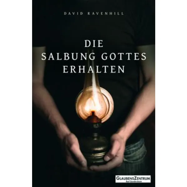 Produktbild des Artikels Die Salbung Gottes erhalten (Buch - Paperback)