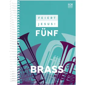 Produktbild des Artikels Feiert Jesus! 5 - Brass (Liederbuch - Spiralbindung)