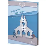 Stimmungsbild zu Heilung von Spaltungen in der Gemeinde
