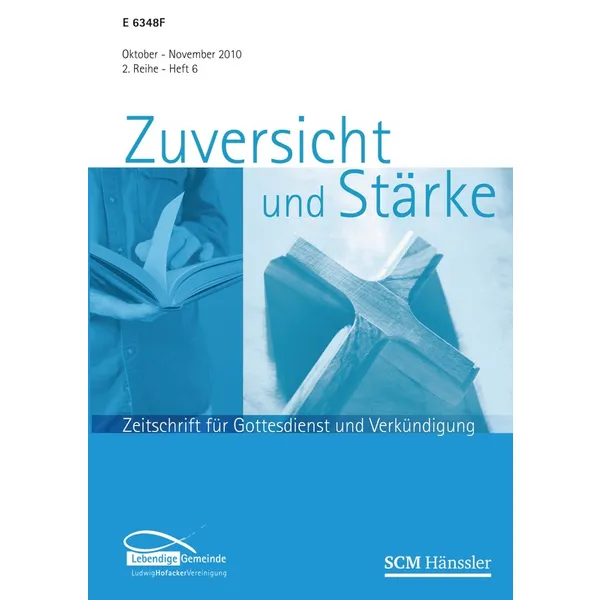 Produktbild des Artikels Zuversicht und Stärke, Reihe 2 Heft 6 (Zeitschrift - Geheftet)