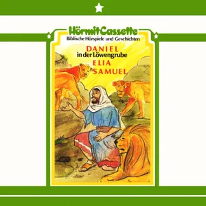 Produktbild des Artikels Samuel - Elia - Daniel in der Löwengrube - Folge 2 (MP3-Hörspiel - Download)