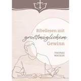 Stimmungsbild zu Bibellesen mit größtmöglichem Gewinn