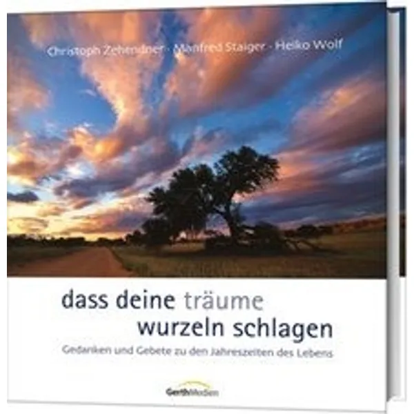 Produktbild des Artikels Dass deine Träume Wurzeln schlagen (Buch - Gebunden)