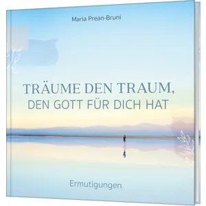 Produktbild des Artikels Träume den Traum, den Gott für dich hat (Buch - Gebunden)