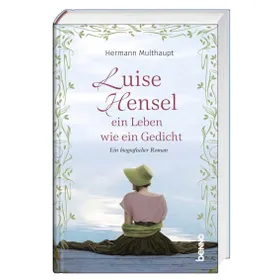Produktbild des Artikels Luise Hensel - Ein Leben wie ein Gedicht (Buch - Gebunden)