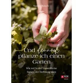 Produktbild des Artikels Und dennoch pflanze ich einen Garten (E-Book - ePUB Datei)