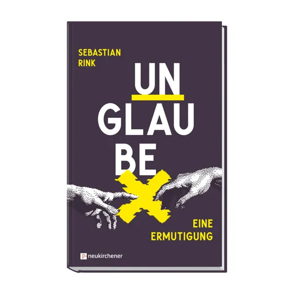 Produktbild des Artikels UNGLAUBE – Eine Ermutigung (Buch - Hardcover)