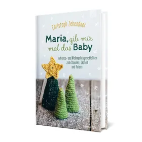 Produktbild des Artikels Maria, gib mir mal das Baby (Buch - Hardcover)