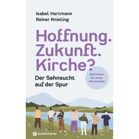 Produktbild des Artikels Hoffnung. Zukunft. Kirche? (Buch - Gebunden)