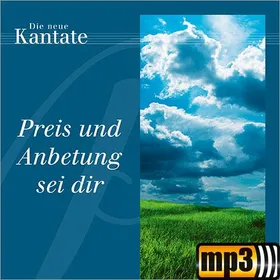 Produktbild des Artikels Preis und Anbetung sei Dir (MP3-Album - Download)