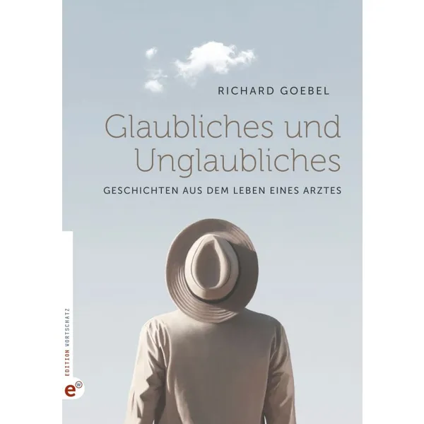 Produktbild des Artikels Glaubliches und Unglaubliches (Buch - Gebunden)