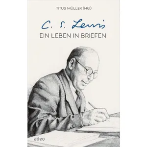 Produktbild des Artikels C.S. Lewis - Ein Leben in Briefen (Buch - Gebunden)