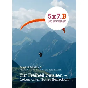 Produktbild des Artikels 5x7.B Ein Basiskurs: Zur Freiheit berufen (Buch - Kartoniert)