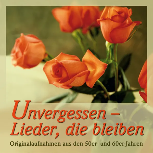Produktbild des Artikels Unvergessen 1 - Lieder, die bleiben (MP3-Album - Download)