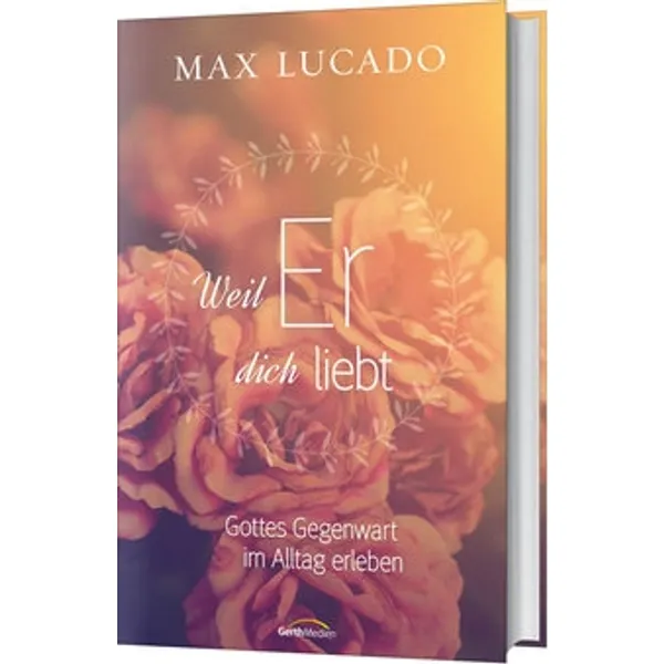 Produktbild des Artikels Weil Er dich liebt (Buch - Hardcover)
