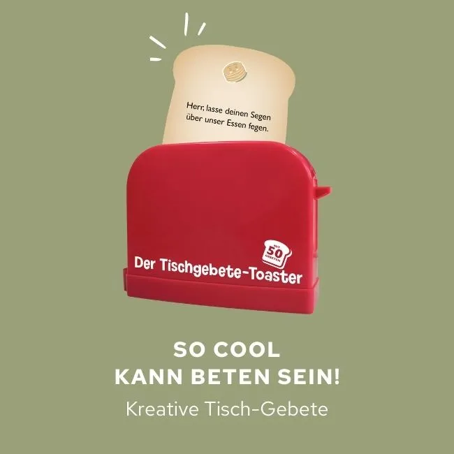 Der Tisch-Gebete-Toaster