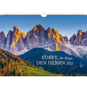 Produktbild des Artikels Lobet, ihr Berge, den Herrn 2027 (Kalender - Spiralbindung)