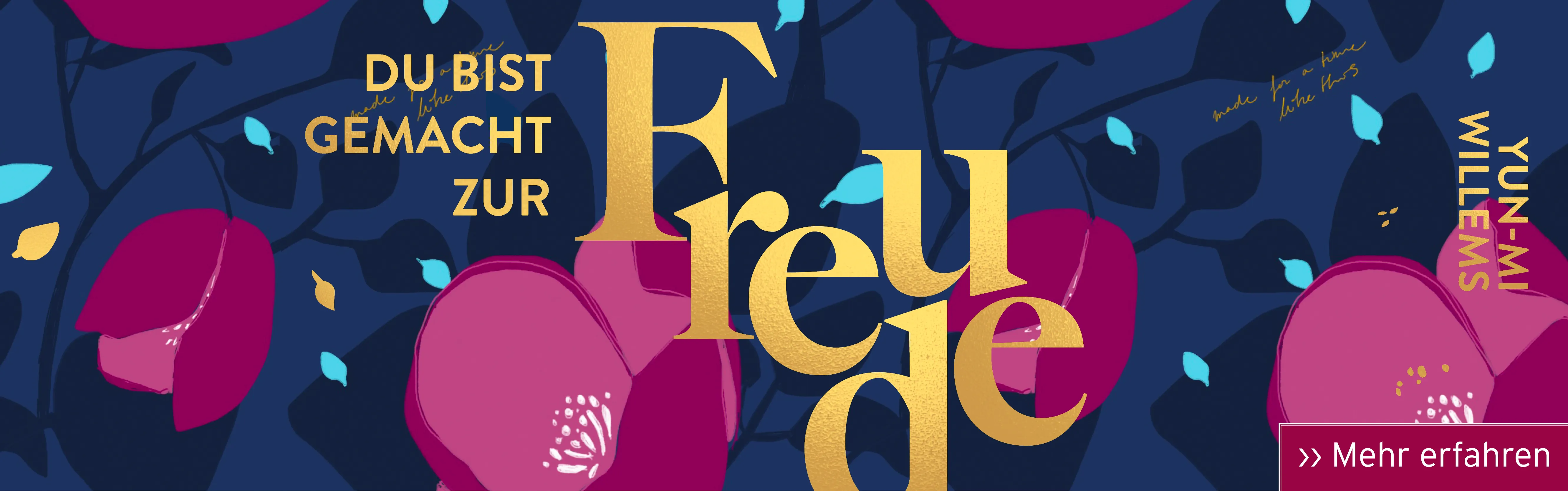 Banner Du bist gemacht zur Freude