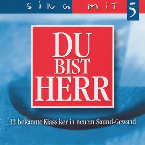 Produktbild des Artikels Du bist Herr - Sing mit 5 (MP3-Album - Download)