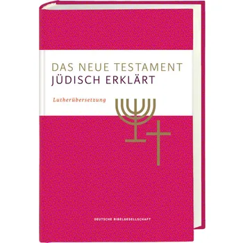 Produktbild des Artikels Das Neue Testament - jüdisch erklärt (Bibel - Gebunden)