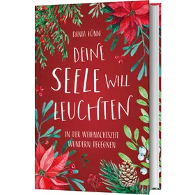 Produktbild des Artikels Deine Seele will leuchten (Buch - Gebunden)