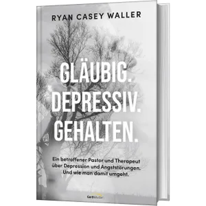 Produktbild des Artikels Gläubig. Depressiv. Gehalten. (Buch - Gebunden)