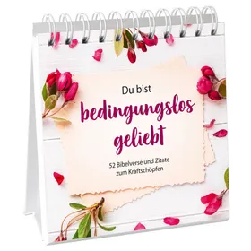 Produktbild des Artikels Du bist bedingungslos geliebt - Aufstellbuch (Buch - Spiralbindung)