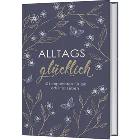 Produktbild des Artikels Alltagsglücklich (Buch - Gebunden)