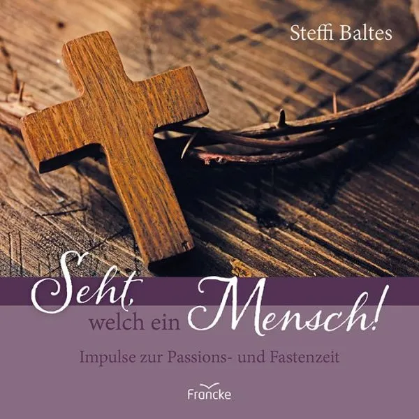 Produktbild des Artikels Seht, welch ein Mensch! (Buch - Geheftet)