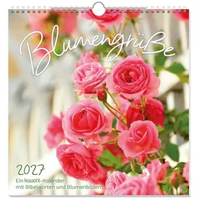 Produktbild des Artikels Blumengrüße 2027 - Wandkalender (Kalender - Spiralbindung)