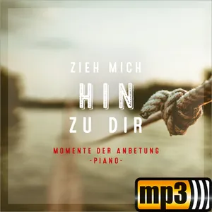 Produktbild des Artikels Zieh mich hin zu dir (MP3-Album - Download)