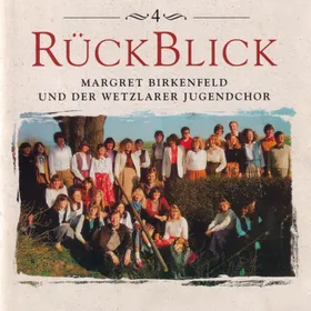 Produktbild des Artikels Rückblick 4 - Margret Birkenfeld und der Wetzlarer Jugendchor (MP3-Album - Download)