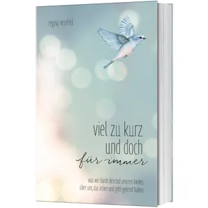 Produktbild des Artikels Viel zu kurz und doch für immer (Buch - Klappenbroschur)