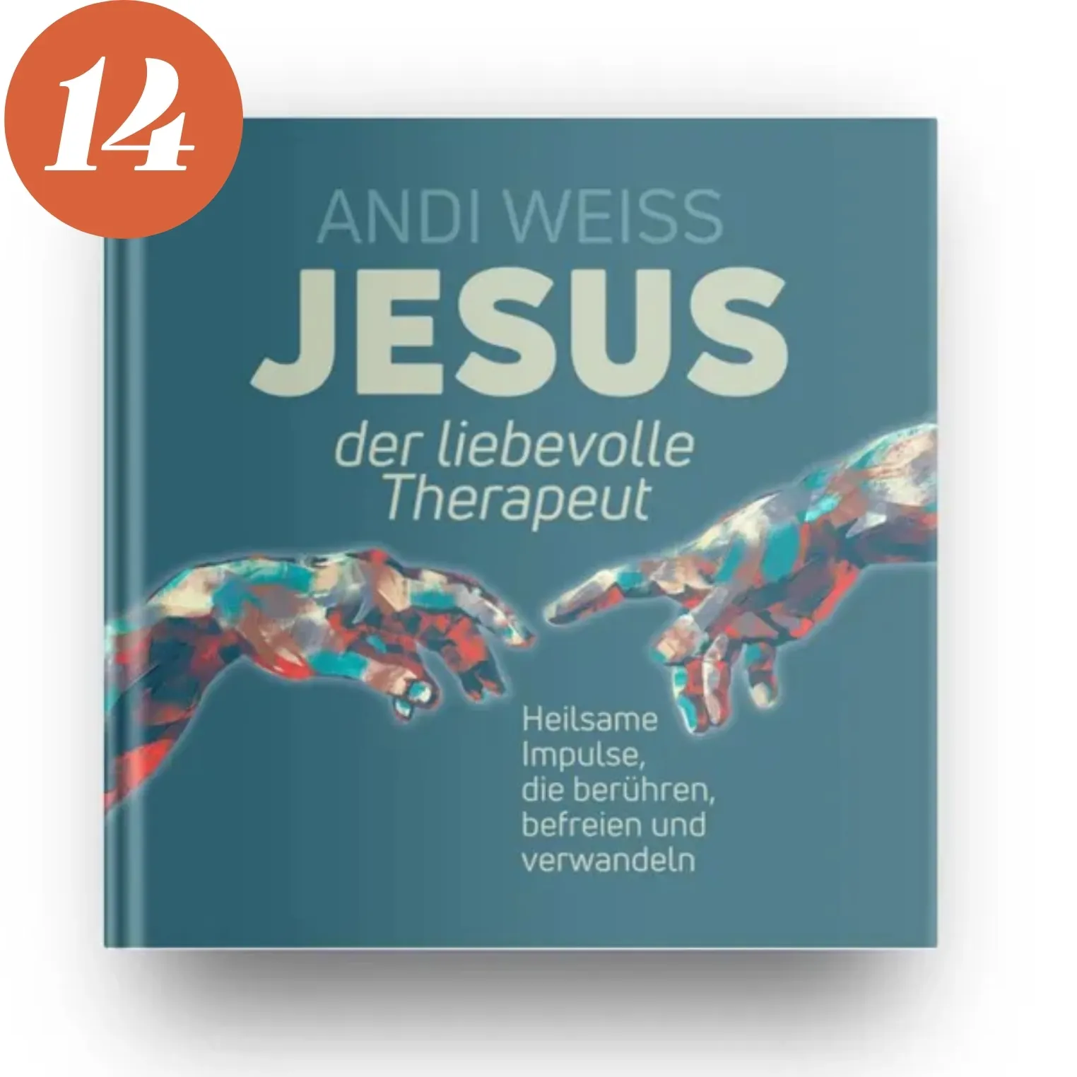 Jesus der liebevolle Therapeut
