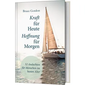 Produktbild des Artikels Kraft für heute - Hoffnung für morgen (Buch - Gebunden)