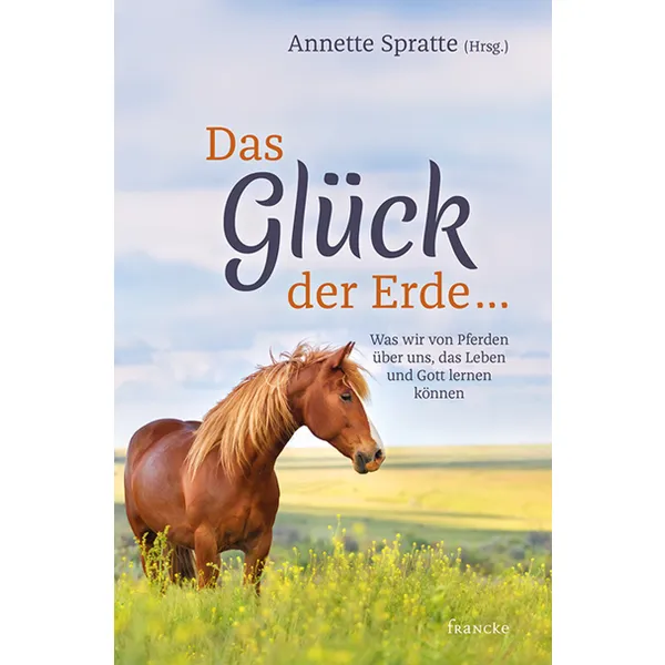 Produktbild des Artikels Das Glück der Erde ... (Buch - Hardcover)