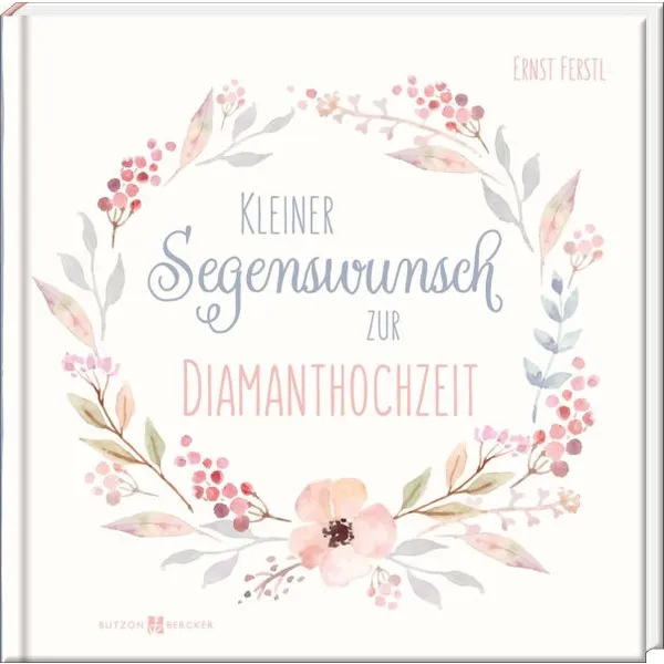 Produktbild des Artikels Kleiner Segenswunsch zur Diamanthochzeit (Buch - Hardcover)