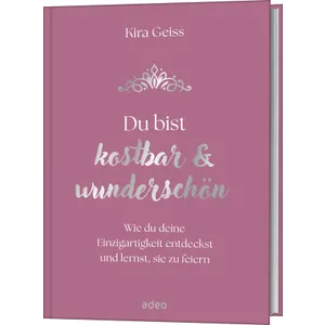 Produktbild des Artikels Du bist kostbar & wunderschön (Buch - Gebunden)