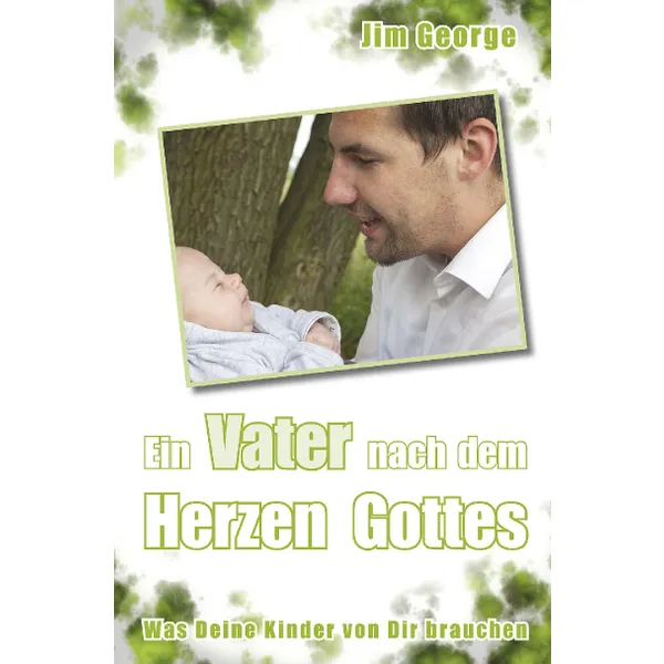 Produktbild des Artikels Ein Vater nach dem Herzen Gottes (Buch - Paperback)