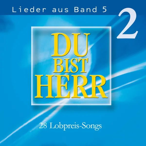 Produktbild des Artikels Du bist Herr - Lieder aus Band 5, Vol. 2 CD 1 (MP3-Album - Download)