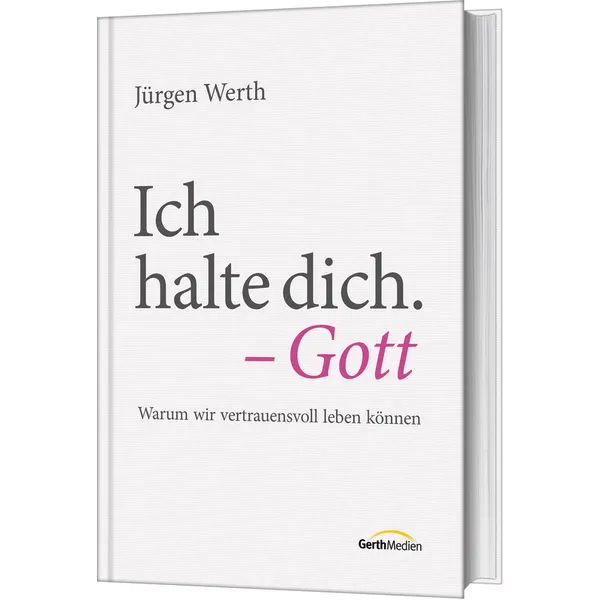 Produktbild des Artikels Ich halte dich. - Gott (Buch - Gebunden)