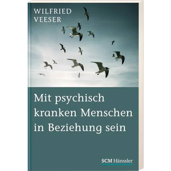 Produktbild des Artikels Mit psychisch kranken Menschen in Beziehung sein (Buch - Gebunden)