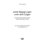 Stimmungsbild zu Letzte Begegnungen unter dem Galgen