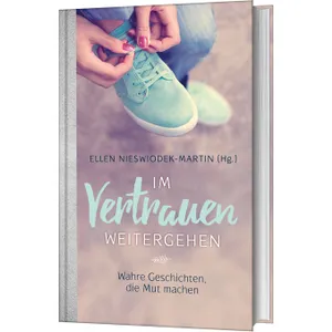 Produktbild des Artikels Im Vertrauen weitergehen (Buch - Gebunden)
